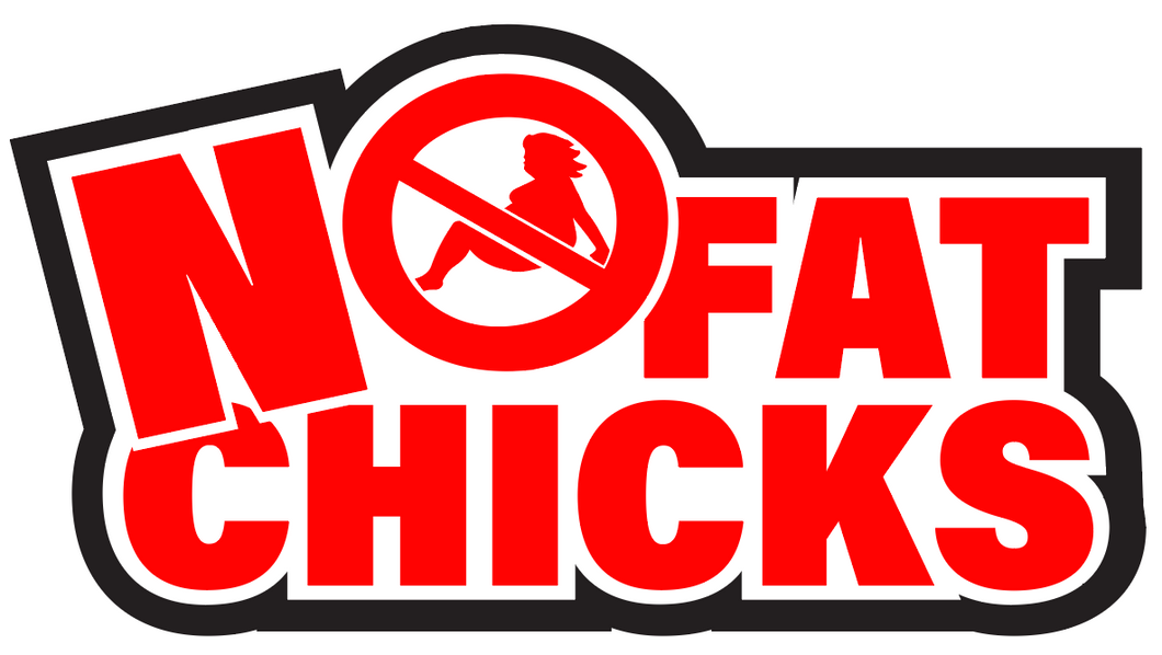 No fat chicks Butt Patch